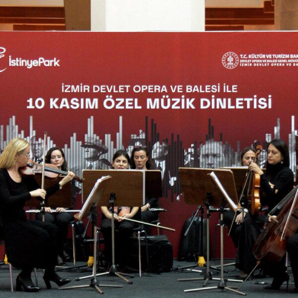 İstinyePark - 10 Kasım İzmir Devlet Opera ve Balesi Müzik Dinletisi